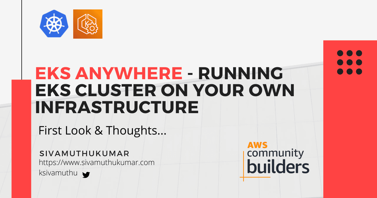 EKS Anywhere - Running EKS Cluster on your own infrastructure